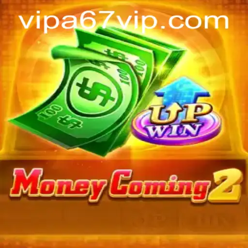 Exploring MoneyComing2: An In-Depth Look at the Game, Its Features, and How to Play with a67 VIP